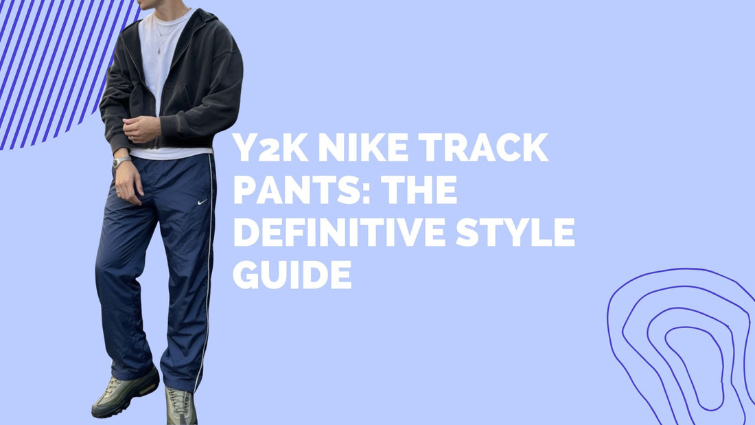 y2k nike track pants guide